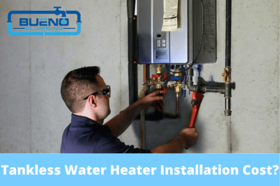 How Much Does A Tankless Water Heater Installation Cost